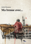 Ma brosse avec …